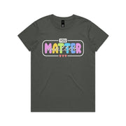 You Matter 2025 design Maple Ladies Tee