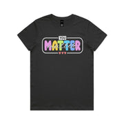 You Matter 2025 design Maple Ladies Tee
