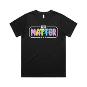 You Matter 2025 design Classic Ladies Tee