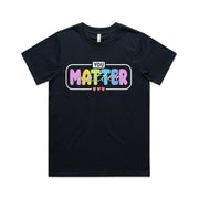 You Matter 2025 design Classic Ladies Tee