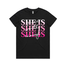 She is Enough Tee